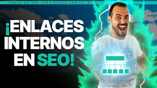 🔗 ¡Enlaces internos en SEO Cómo llevar fuerza a las URLs importantes de tu blog y petarlo 💥🚀 [upl. by Ecnahoy99]