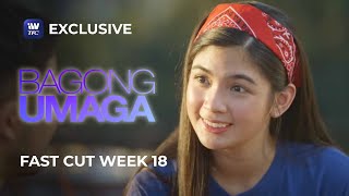 Fast Cut Week 18  Bagong Umaga [upl. by Daigle]