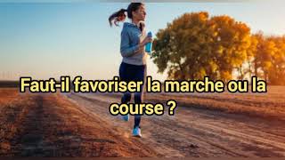 FAUTIL FAVORISER LA MARCHE OU LA COURSE  Voici Lactivité La Plus Bénéfique Pour La Santé [upl. by Akcira]