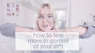 How to Feel More in Control of your Sht [upl. by Clevey]