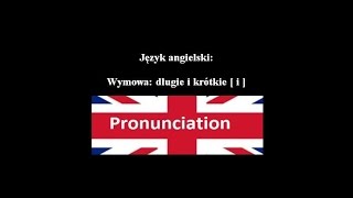 Wymowa długie i krótkie i część 1  j angielski  pronunciation how to pronounce jak wymawiać [upl. by Dviad88]