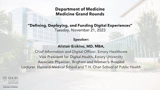 Medicine Grand Rounds “Defining Deploying and Funding Digital Experiences” – 112123 [upl. by Ime]