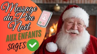 Message du Papa Noel Part2 aux enfants SAGES [upl. by Acirrej]