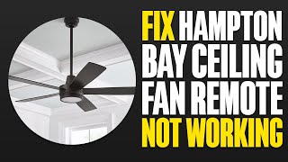 Fix Hampton Bay Ceiling Fan Remote Not Working [upl. by Matilda388]