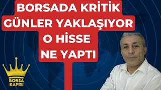 BORSADA YARIN KRİTK GÜNLER YAKLAŞIYOR [upl. by Lindbom]