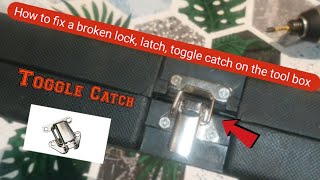 How to fix a broken lock latch toggle catch on the tool box or tool case [upl. by Huan]