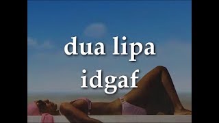 dua lipa  idgaf official lyrics [upl. by Ydnic]