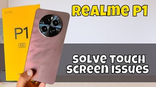 Touch Screen Not Working Issue Fix Realme P1  How to solve touch screen issues [upl. by Llirrem]