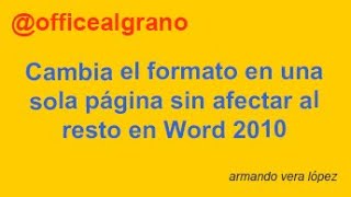 Cambia el formato en una sola página sin afectar al resto en Word 2010 302 [upl. by Muraida888]