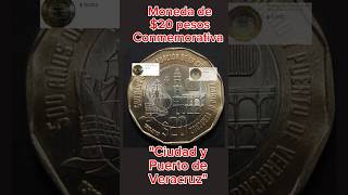 MONEDA DE 20 PESOS quotCIUDAD Y PUERTO DE VERACRUZquot [upl. by Dympha313]