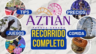 Aztlán  PRECIOS y JUEGOS operando  RECORRIDO COMPLETO por el parque ya ABIERTO [upl. by Anahcar]