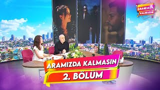 Aramızda Kalmasın  3 Ocak 2023  2 Bölüm [upl. by Orelle46]