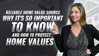 Reliable Home Value Source Why Its So Important To Know And How To Protect Home Values [upl. by Benedict]