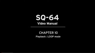 日本語Japanese SQ64 Video Manual Part10 LOOP mode TURN on CC [upl. by Todhunter]