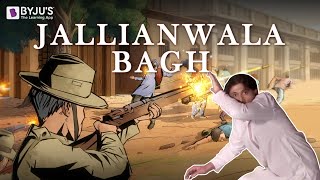 In Memoriam  Jallianwala Bagh Massacre  Indian History with BYJUS [upl. by Dnartreb]