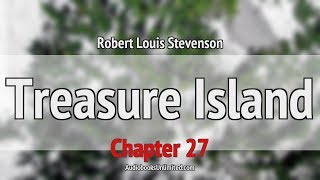 Treasure Island Audiobook Chapter 27 [upl. by Pylle]