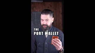 The Port Wallet What it is What it is not [upl. by Yaner15]