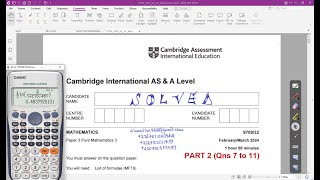 970932FM24  CAIE AS amp A LEVEL PURE MATHEMATICS 3 FEBMAR 2024 Paper 32 Part 2 Qns 7 to 11 [upl. by Sabah]