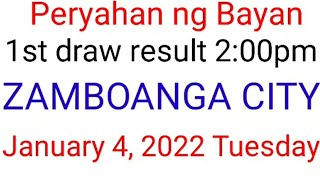 Peryahan ng Bayan  ZAMBOANGA CITY January 4 2022 1ST DRAW RESULT [upl. by Corsetti]