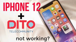 DITO SIM  IPHONE 12  not working [upl. by Adnelg398]