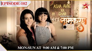 Naamkarann  Season 1  Episode 102  Avni ka badla vyahavaar [upl. by Lomaj]