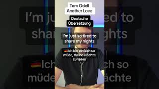 Tom Odell  Another Love Deutsche Übersetzung [upl. by Schreibman836]