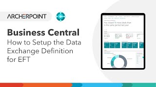 Configuring the Data Exchange Definition for EFT in Business Central [upl. by Agustin]