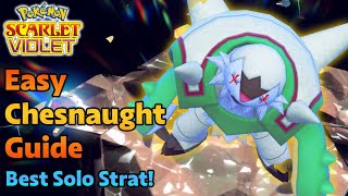 THIS Pokemon Makes the Chesnaught Raid SO EASY 7 Star Solo Raid Guide  Pokemon Scarlet and Violet [upl. by Giovanna843]