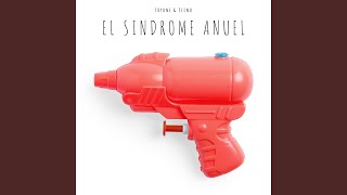 El Síndrome Anuel [upl. by Huff84]