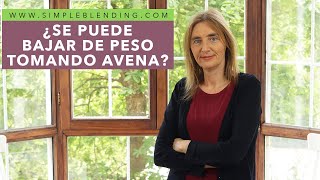 ¿SE PUEDE BAJAR PESO CON AVENA  ¿Es posible adelgazar con avena  ¿La avena ayuda a perder peso [upl. by Aneeroc854]