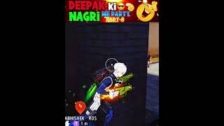 Deepak ki Nagri me party 😂 part8 free fire funny moments shorts freefire deepakrds funny [upl. by Manolo234]