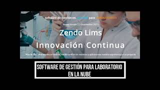 Zendo Lims Software de Gestión en LA NUBE para LABORATORIOS [upl. by Smaj905]