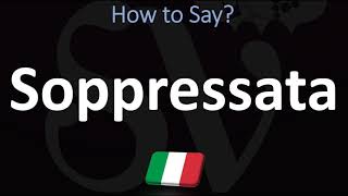 How to Pronounce Soppressata CORRECTLY  Italian Charcuterie Board Pronunciation Guide [upl. by Nosro]