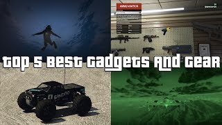 GTA Online Top 5 Best Gadgets And Gear [upl. by Aesoh]