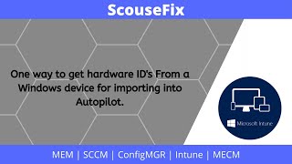Get Hardware ID 1 2022  Export Hardware ID from a Windows 10 device for importing into Autopilot [upl. by Annaitsirhc]