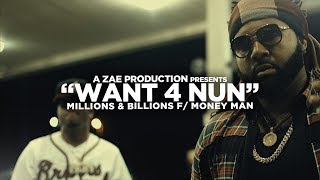 Millions amp Billions f Money Man  Want 4 Nun Official Music Video Shot By AZaeProduction [upl. by Hillell]