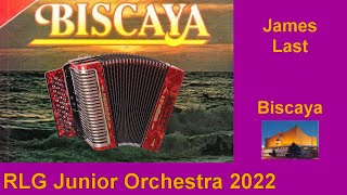 James Last Biscaya  RLG Junior Orchestra 2022 [upl. by Tanner93]