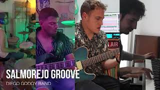 Diego Godoy Band amp Llibert Fortuny  Salmorejo Groove [upl. by Jessica]