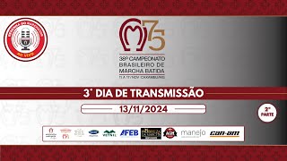 38° CAMPEONATO BRASILEIRO DE MARCHA BATIDA CAXAMBUMG DIA 03 PARTE02 13112024 [upl. by Mosier]