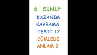 6 SINIF TÃœRKÃ‡E DERSÄ° KAZANIM KAVRAMA TESTÄ° CÃœMLEDE ANLAM KONUSU 12 TEST [upl. by Anisamot]