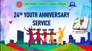 24 JAN 2024 24TH YOUTH ANNIVERSARY SERVICE CNI Christ Church Tamil poiser [upl. by Zingale]