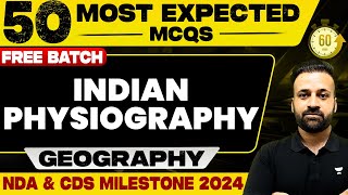 Most Expected MCQs of Indian Physiography  Geography  NDA2 amp CDS2 2024  Shree Prateek [upl. by Wittenburg]