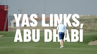 Yas Links Abu Dhabi A piece of Scotland in the desert [upl. by Nnylatsyrc687]