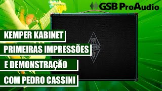 Kemper Kabinet  Primeiras Impressões e Sound Demo  GSB ProAudio [upl. by Jennine369]