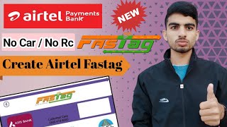 Airtel Fastag keisa banayeHow to create Airtel Fastag without Rcairtelairtelfastagairtelmoney [upl. by Meesaw]