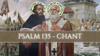 Psalm 135  Orthodox Byzantine Chant [upl. by Gisele]