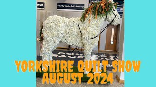 Yorkshire Quilt Show August 2024 Doncaster Racecourse [upl. by Catima]