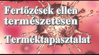 Fertőzések ellen természetesen  Terméktapasztalat [upl. by Magree]