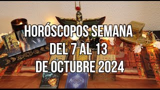 HORÓSCOPOS DEL 7 AL 13 DE OCTUBRE 2024 🔮SEMANAL [upl. by Ewan]