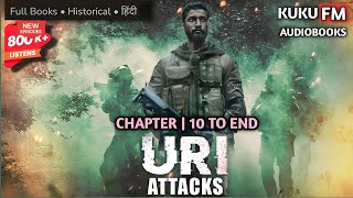 Uri Attack 2016 Indian Armys Brave Response  Full Story  Kuku Fm Audio Stories  EP 1 to END [upl. by Eesac328]